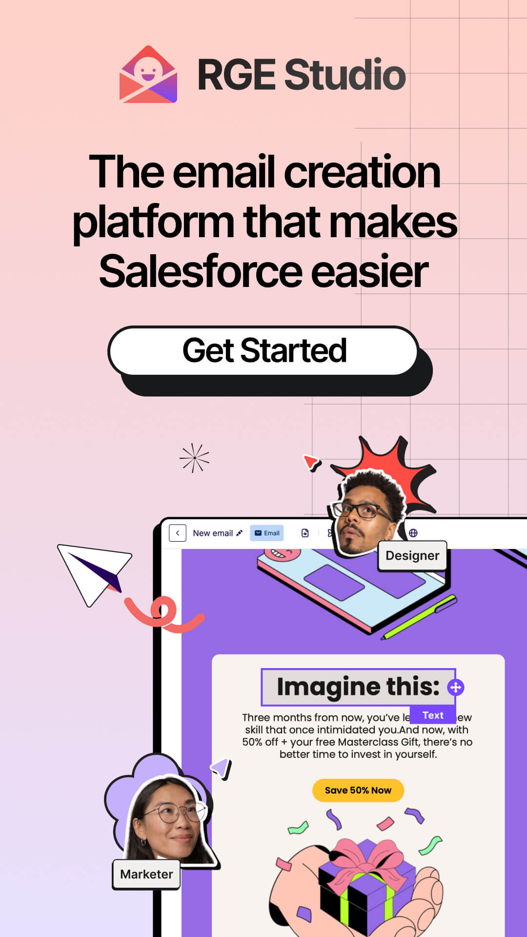 Salesforce is not a place to design emails. Use RGE Studio instead.